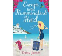Escape to the Hummingbird Hotel: A perfect, sun-filled summer read