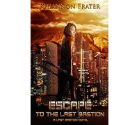 Escape to the Last Bastion: 1