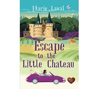 Escape to the Little Chateau