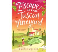 Escape to the Tuscan Vineyard: A brand-new hilarious rom-com for 2024 to whisk you away to Italy (Holiday Romance)