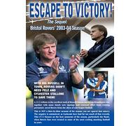 Escape To Victory - Bristol Rovers' 2003-04 Season