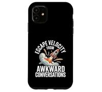 Escape Velocity From Awkward Conversations Astronomy Case for iPhone 11