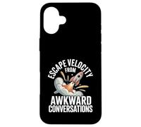 Escape Velocity From Awkward Conversations Astronomy Case for iPhone 16 Plus