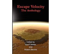 Escape Velocity: The Anthology