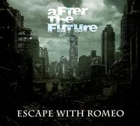 escape with romeo - after the future