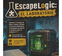EscapeLogic El Laboratorio: Escape Room Científico en Papel con 17 Retos - Sudokus, Acertijos de Lógica, Cifrados y Puzles Numéricos para Apto para Toda la Familia