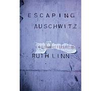 Escaping Auschwitz: A Culture of Forgetting (Psychoanalysis and Social Theory)