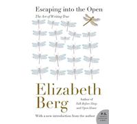 Escaping Into the Open: The Art of Writing True (P.S.)