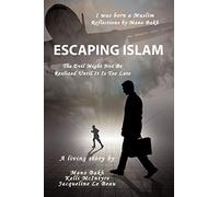 Escaping Islam: The Evil Might Not Be Realized Until It Is Too Late
