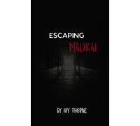 Escaping Malikai: A Dark Romance