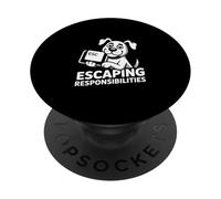 Escaping Responsibilities Dog Lover PopSockets Adhesive PopGrip