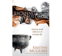 Escaping the Cauldron: Exposing Occult Influences in Everyday Life