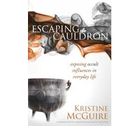 Escaping the Cauldron: Exposing Occult Influences in Everyday Life