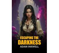 Escaping the Darkness