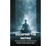 Escaping the Matrix: Personal Liberation and Authenticity