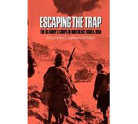 Escaping The Trap: The U.S. Army X Corps in Northeast Korea, 1950 (Texas A & M University Military History): 14 (Williams-Ford Texas A&M University Military History)