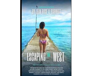 Escaping the West: A definitive guide is your one-stop resource for anyone planning to live, work, invest, or retire in SE Asia