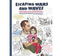 Escaping Wars and Waves: Encounters with Syrian Refugees