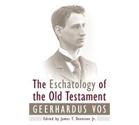 Eschatology of the Old Testament