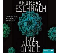 Eschbach,Andreas - Herr Aller Dinge