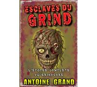 Esclaves du Grind: L'Épopée Complète du Grindcore