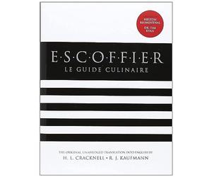 Escoffier: The Complete Guide to the Art of Modern Cookery, Revised