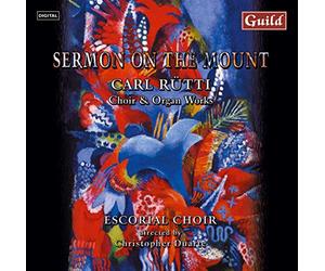 Escorial Choir/Carl Rutti - Carl Rütti: Sermon on the Mount