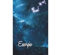 Escorpio - Cuaderno del Renacer Interior: Inspirado en El sabio y los misterios del cielo