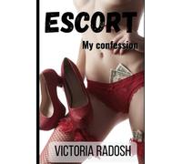 Escort. My confession