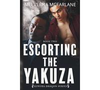 Escorting the Yakuza (Kimura Dragon Series)