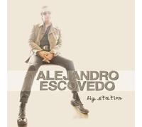 Escovedo, Alejandro - Big Station