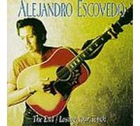 Escovedo, Alejandro - End/Losing Your Touch