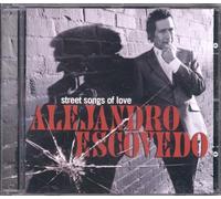 Escovedo, Alejandro - Street Songs Of Love