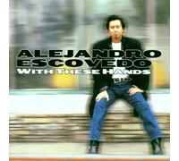 Escovedo Alejandro - With These Hands