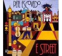 Escovedo, Pete - E Street