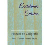 Escribimos Cursivo: Manual de Caligrafía