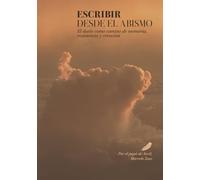ESCRIBIR DESDE EL ABISMO: el duelo como camino de memoria, resistencia y creación