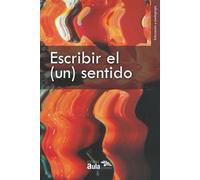 Escribir el (un) sentido: La lectura literaria desde las relaciones del espacio-tiempo (Educación y Pedagogía)