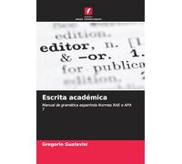 Escrita académica: Manual de gramática espanhola Normas RAE e APA 7