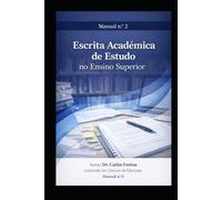 Escrita Académica no Ensino Superior - Manual nº 2