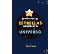Escrito por las estrellas inspirado en el Universo
