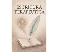 Escritura Terapéutica: Diario de 109 Días para Sanar, Soltar y Reconectar Contigo: Diario guiado con preguntas emocionales, espacio para escribir y ejercicios de reflexión interior
