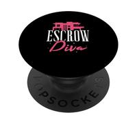 Escrow Diva Funny Escrow Loan Officers Settlement Agents PopSockets Adhesive PopGrip