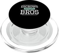 Escrows Before Bros Funny Escrow Officers Settlement Agents PopSockets PopGrip for MagSafe