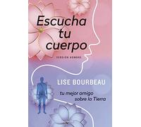 Escucha Tu Cuerpo-Versión Hombre: Versión Hombre / Men's Version (Educación)