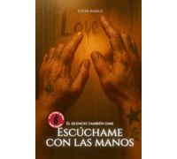 Escúchame con las manos: Romance gaybear de lengua de signos, deseo explícito y ternura