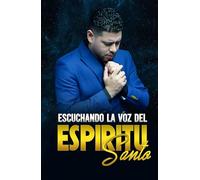 ESCUCHANDO LA VOZ DEL ESPÍRITU SANTO