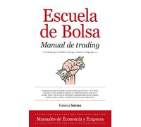 Escuela de Bolsa. Manual de Trading (Economía)