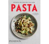 Escuela de Cocina Italiana Pasta (Italian Cooking School: Pasta) (Spanish Edition) (Escuela De Cocina Italiana / Italian Cooking School)