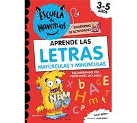 Aprender a leer en la Escuela de Monstruos - Aprender las LETRAS en la Escuela de Monstruos: Cuaderno para repasar el abecedario y practicar las ... de comprensión lectora y expresión escrita)